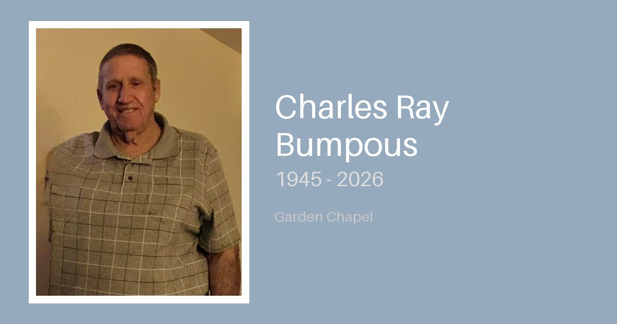 Charles Ray Bumpous - Bunker Family Funerals
